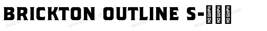 Brickton Outline S字体转换